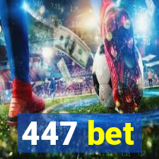 447 bet